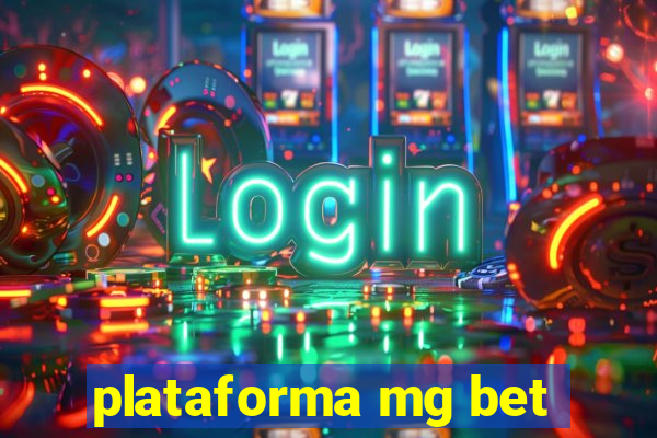 plataforma mg bet